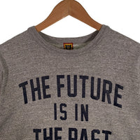 HUMAN MADE ヒューマンメイド THE FUTURE IS IN THE PAST プリントTシャツ グレー Size XL 相当 福生店